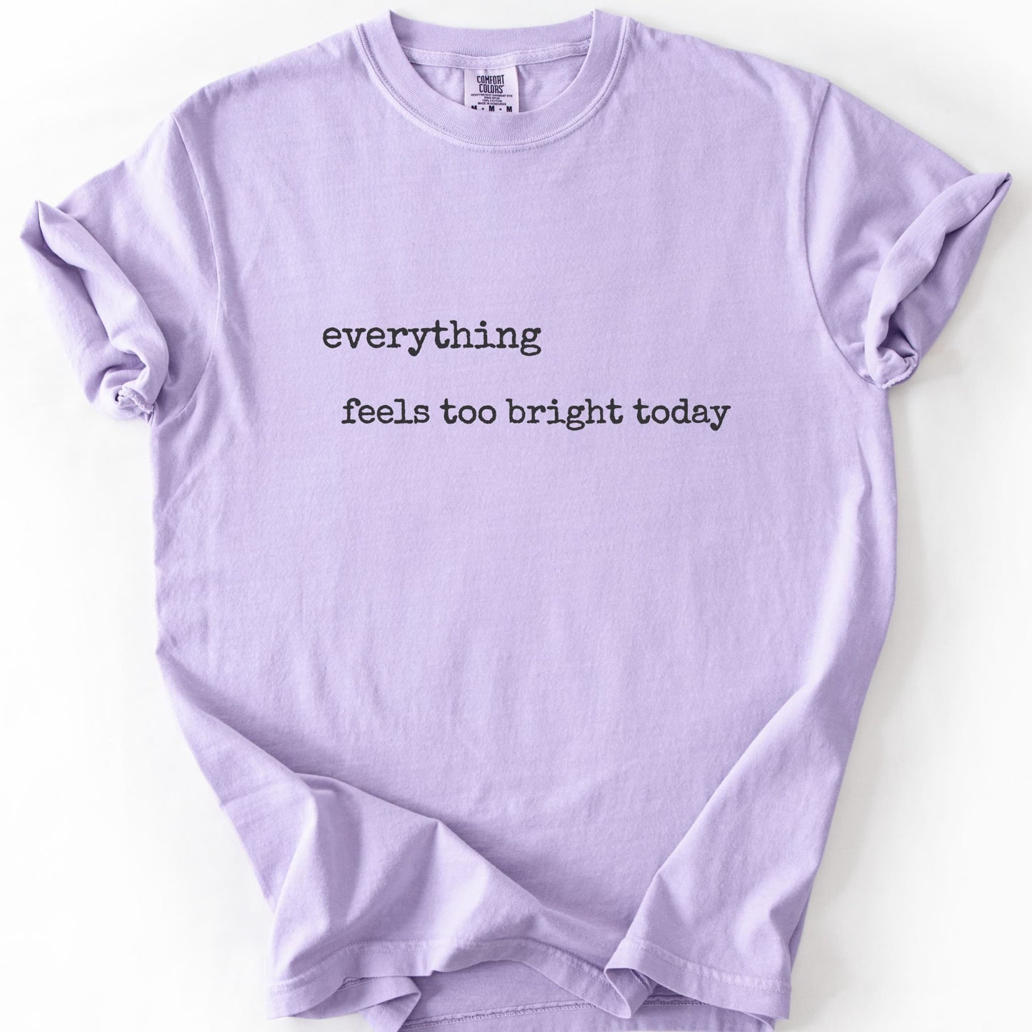 Everything Feels Too Bright Today