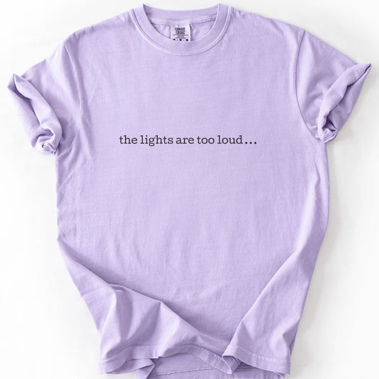 The Lights Are Too Loud