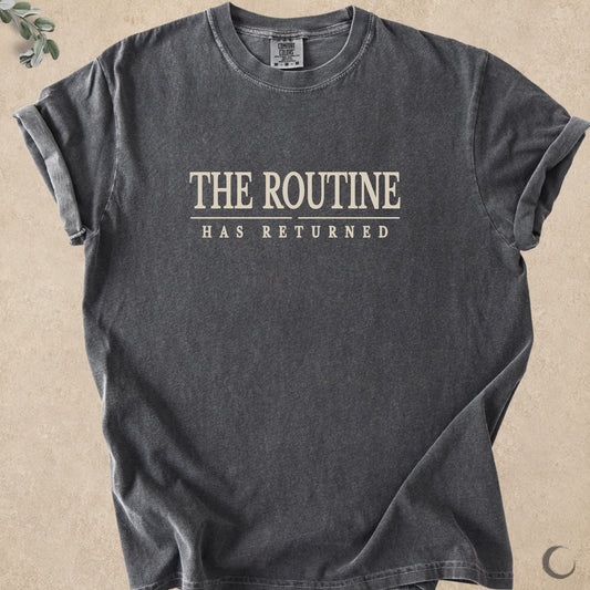 The Routine Has Returned
