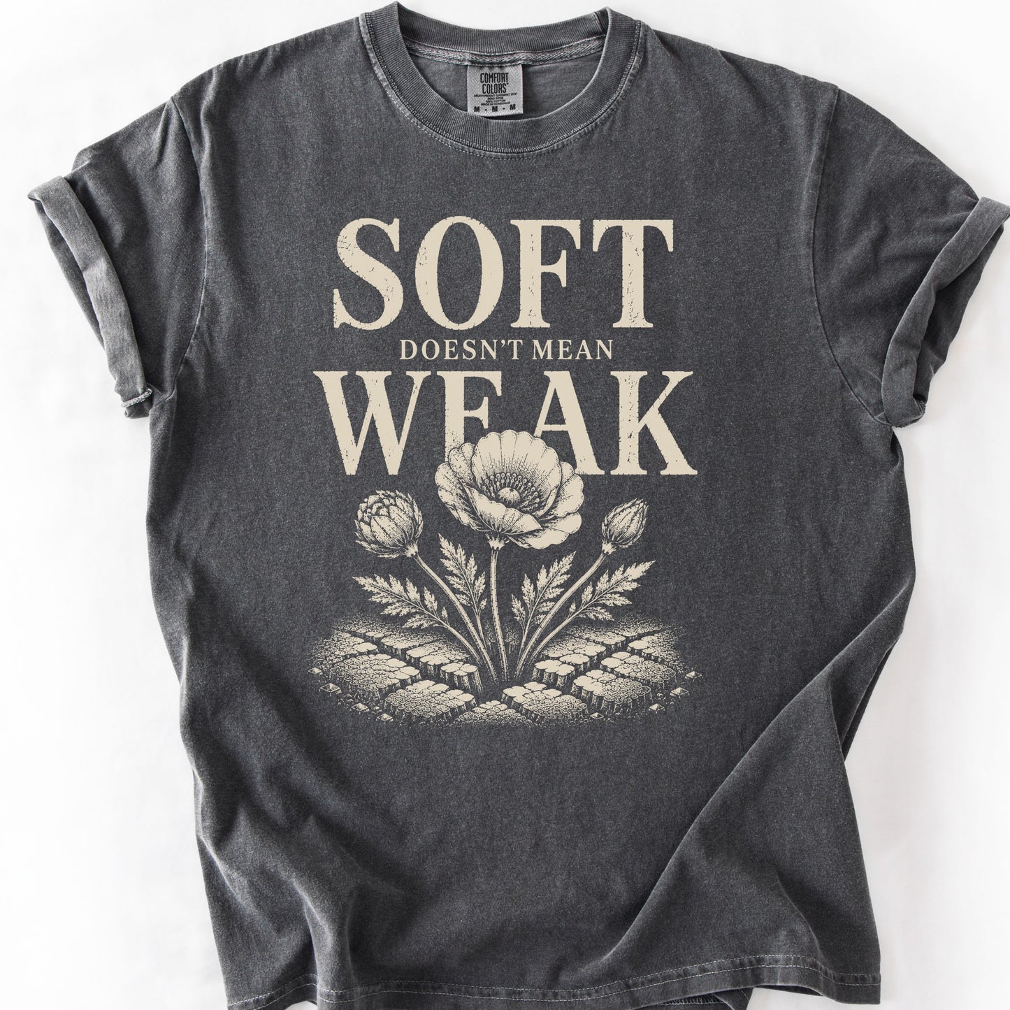 Soft Doesn't Mean Weak