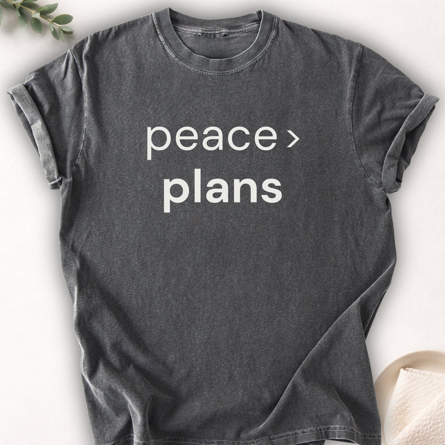 Peace Over Plans Tee