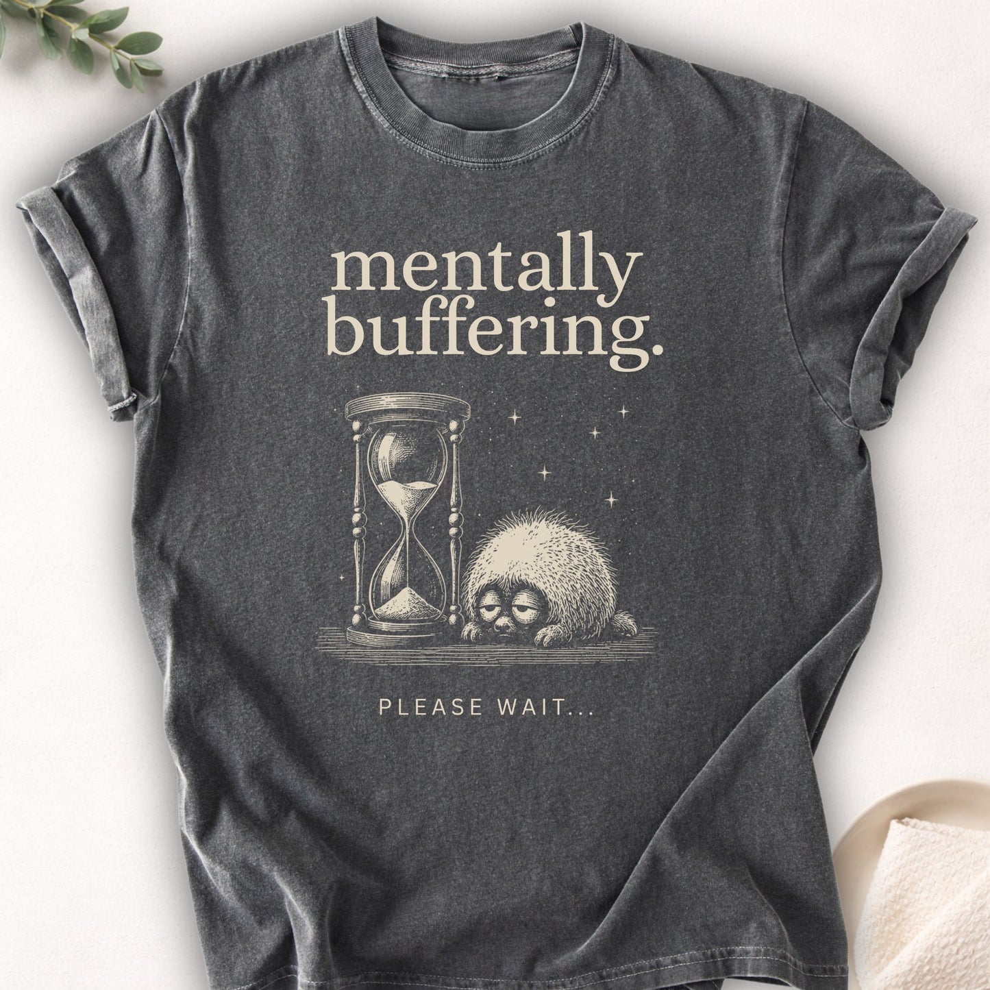 Mentally Buffering Graphic Tee
