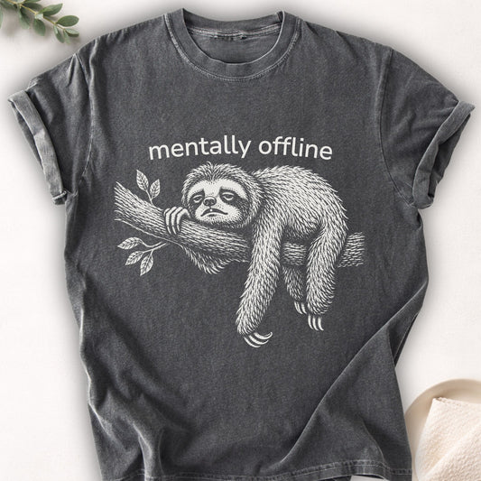 Mentally Offline Sloth Tee