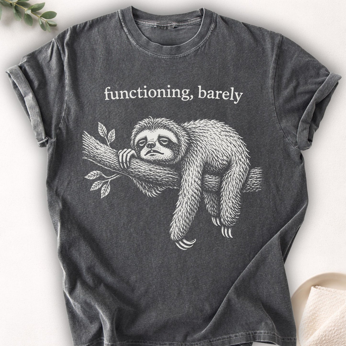 Functioning, Barely Sloth Tee