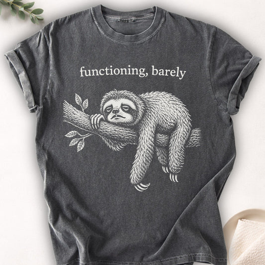 Functioning, Barely Sloth Tee
