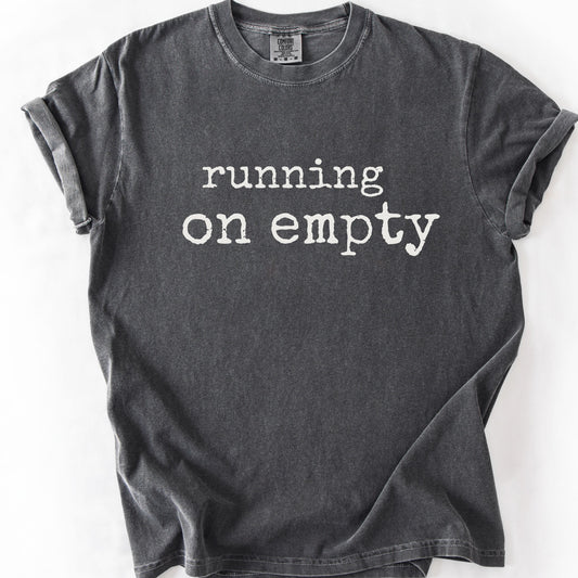 Running On Empty Minimal Tee