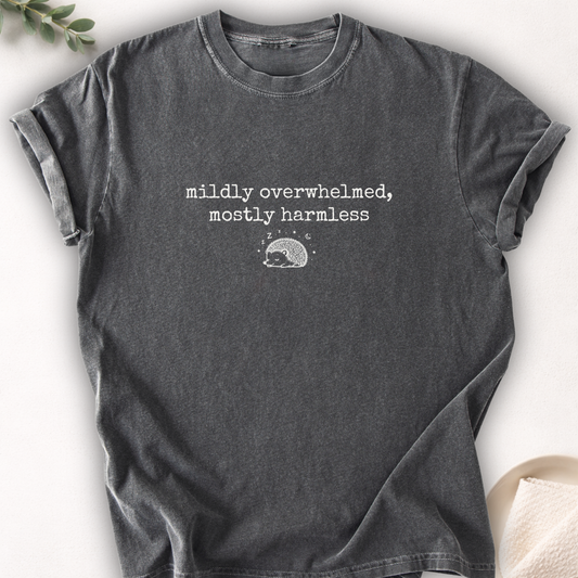 Mildly Overwhelmed Mostly Harmless Hedgehog Tee