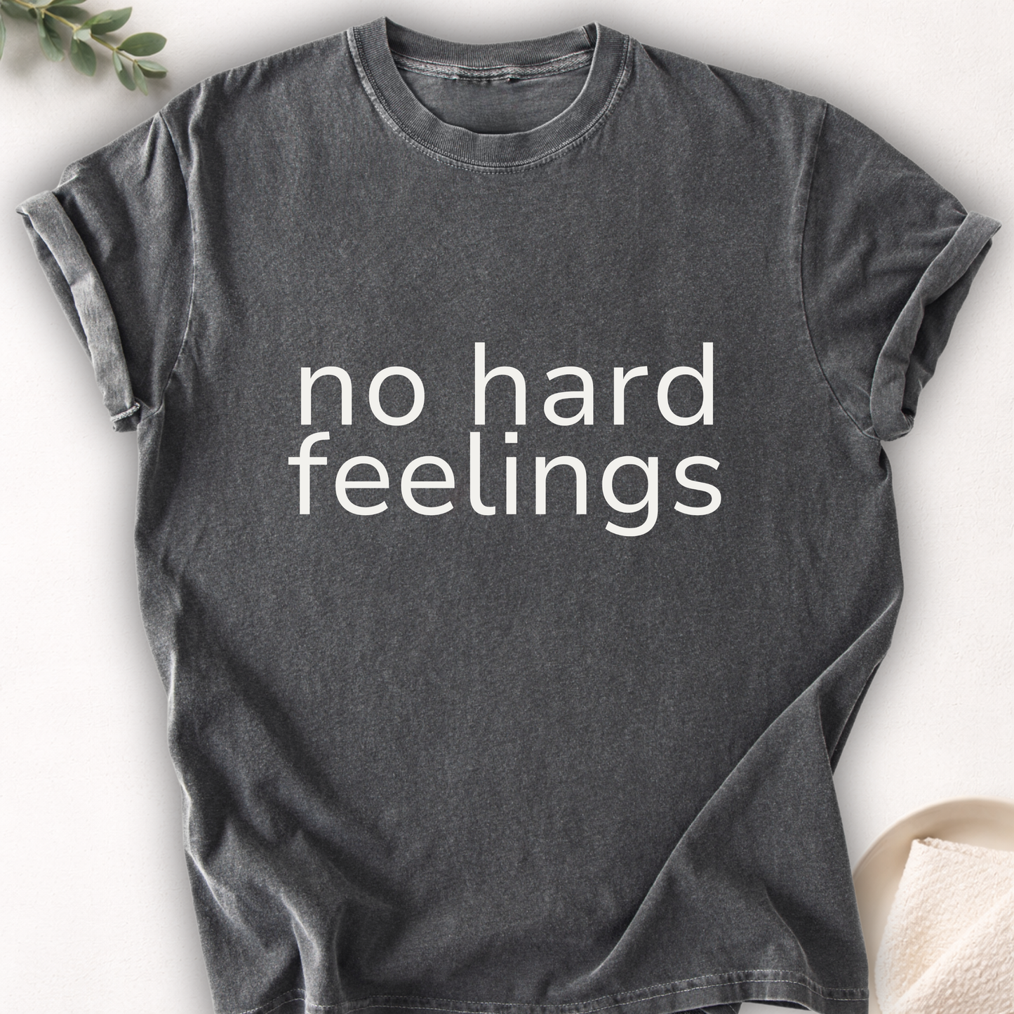 No Hard Feelings Minimal Tee