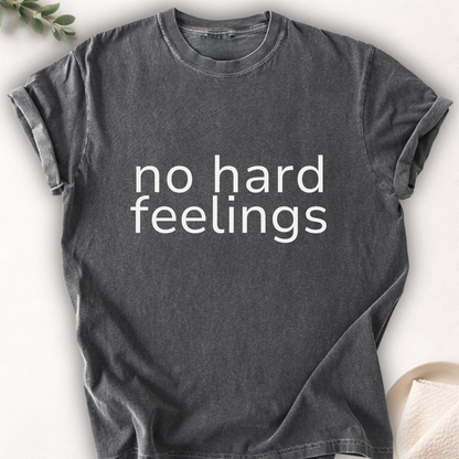 No Hard Feelings Minimal Tee