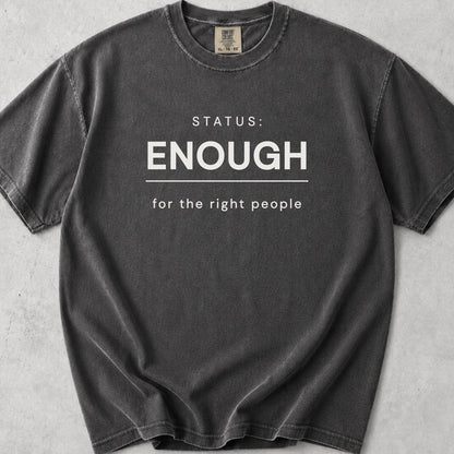 Status Enough Tee