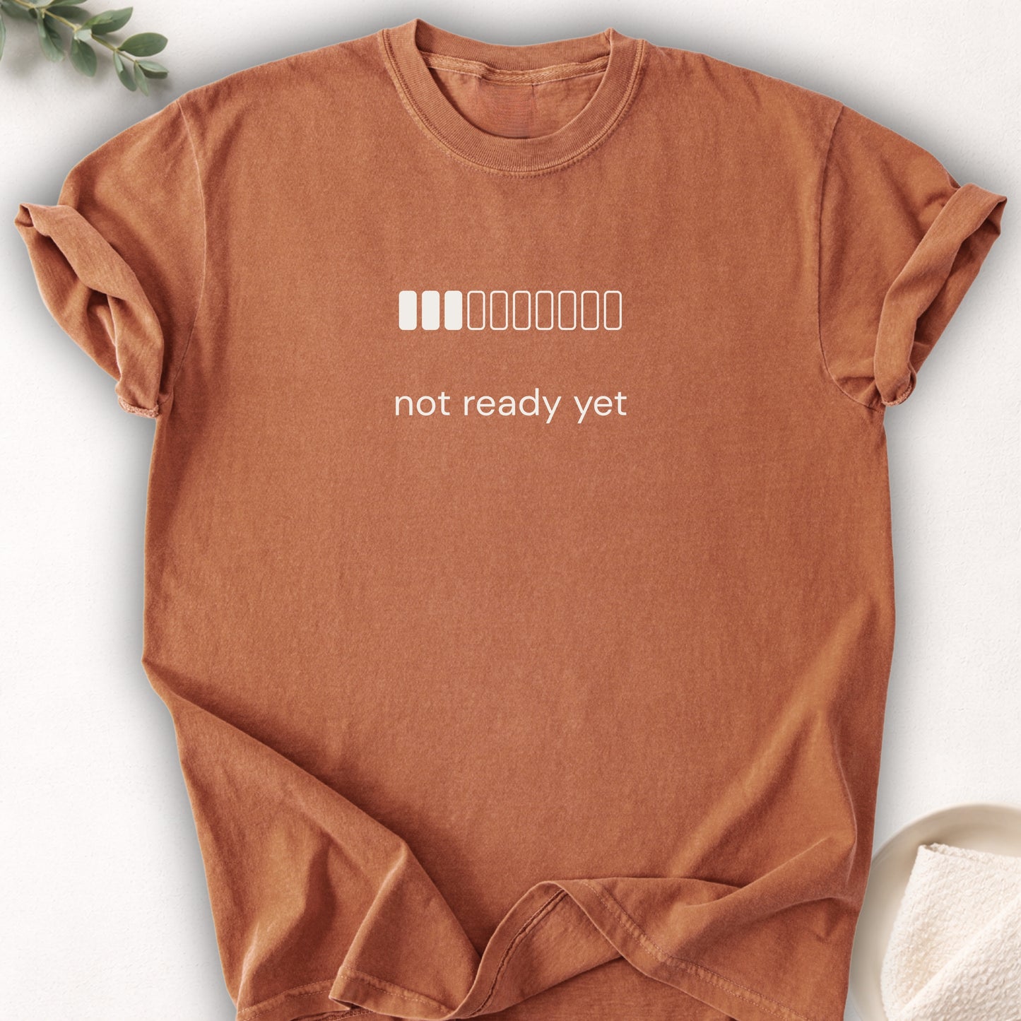 Not Ready Yet Tee