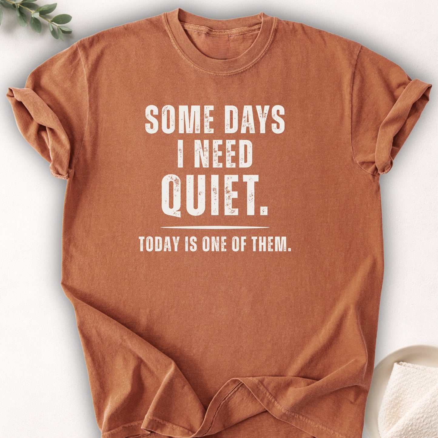 Some Days I Need Quiet Tee