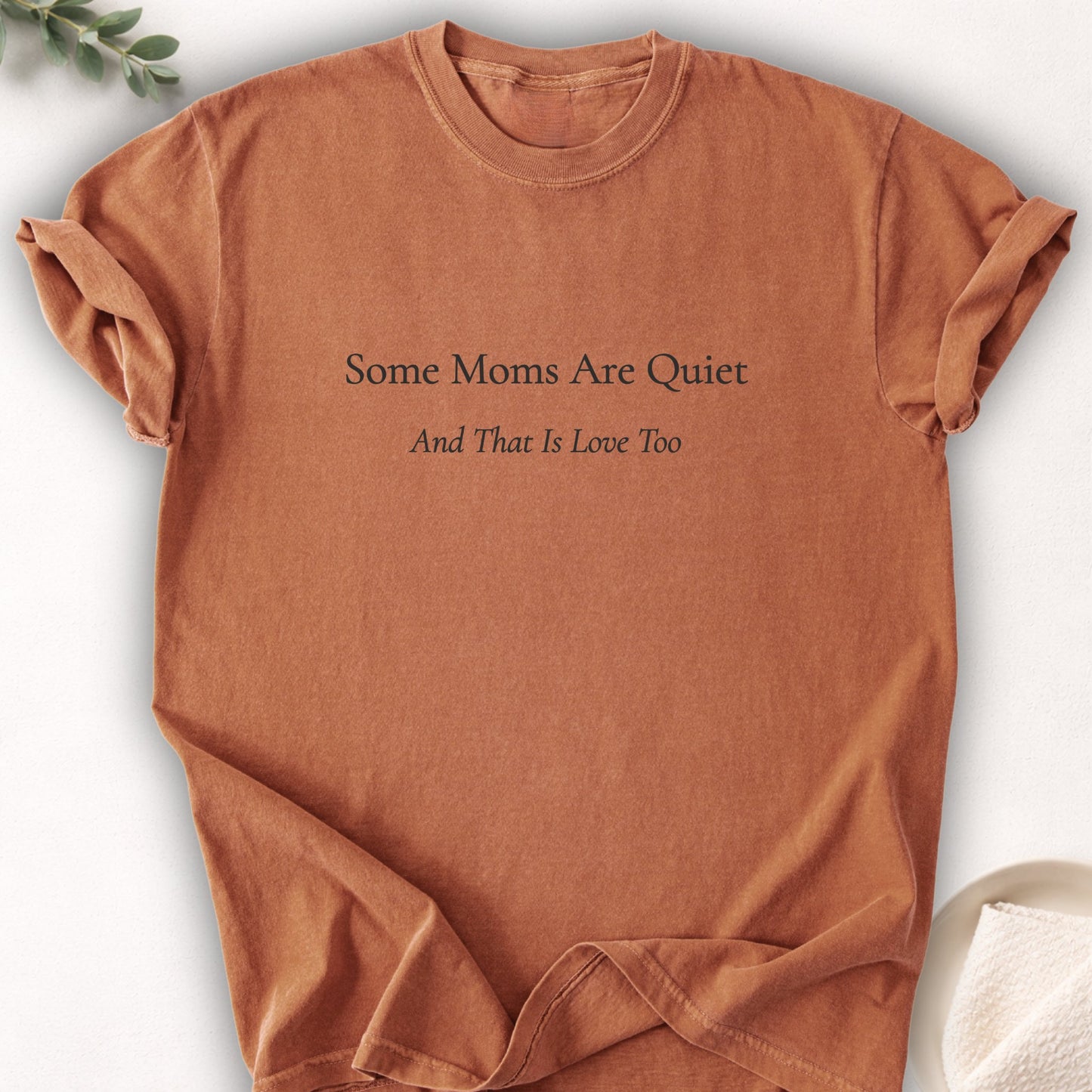 Some Moms Are Quiet Tee