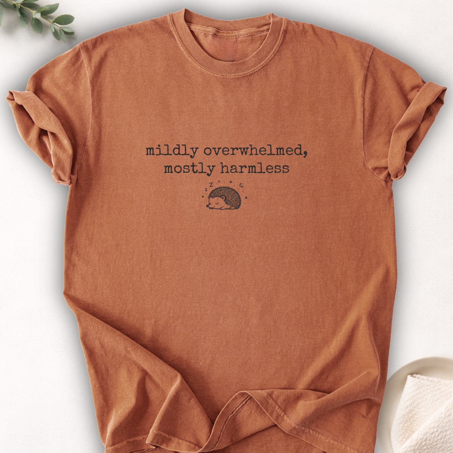 Mildly Overwhelmed Mostly Harmless Hedgehog Tee