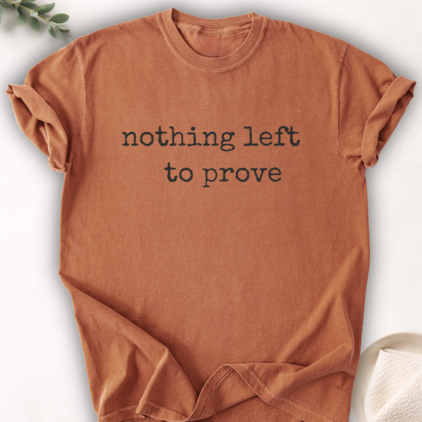 Nothing Left To Prove Minimal Tee