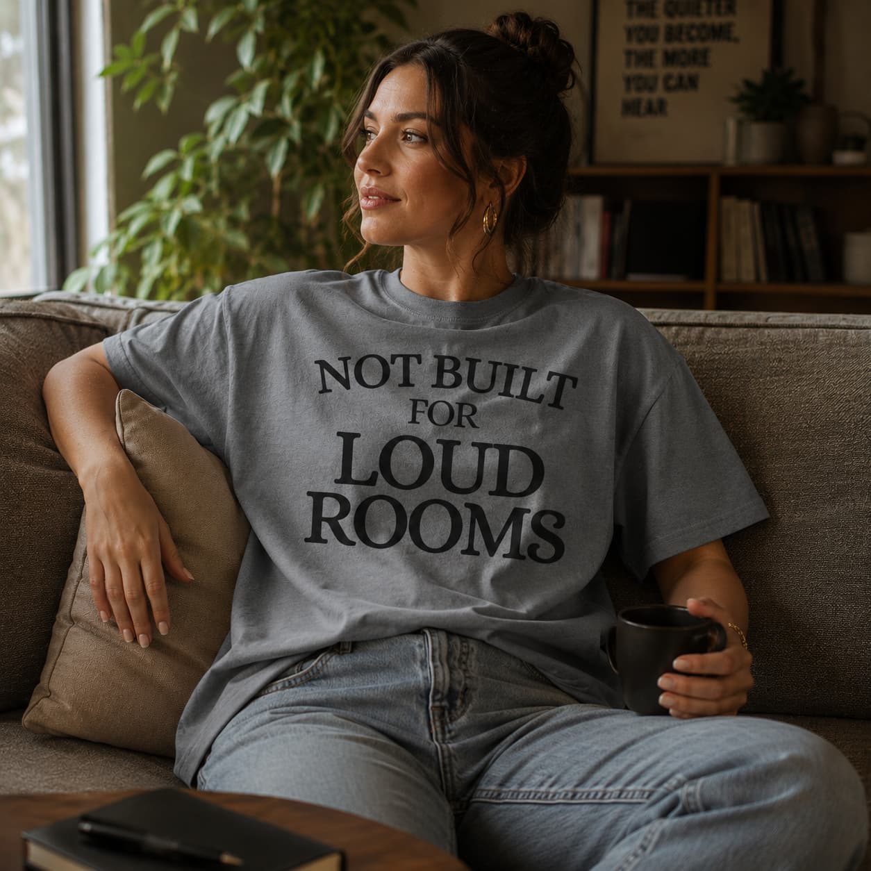 Not Built For Loud Rooms
