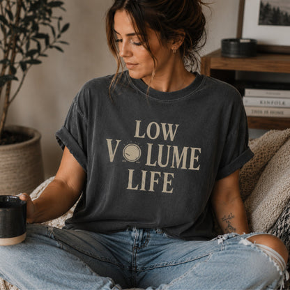 Low Volume Life