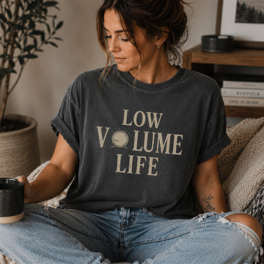 Low Volume Life
